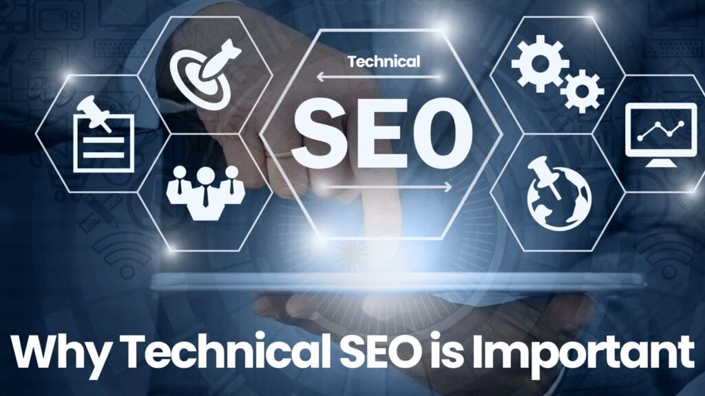 Why is technical SEO important?